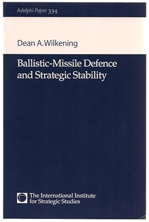 Immagine del venditore per Ballistic Missile Defense and Strategic Stability Adelphi paper 334 venduto da Footnote Books