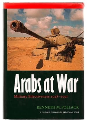 Imagen del vendedor de Arabs at War: Military Effectiveness, 1948-1991 Studies in War, Society, and the Military a la venta por Footnote Books