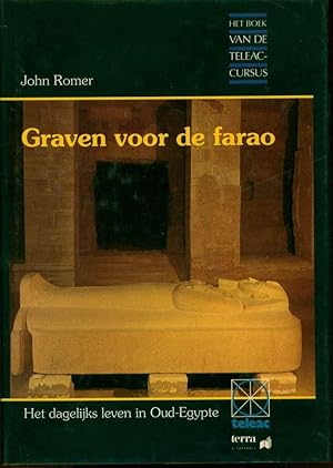 Image du vendeur pour Graven voor de farao. Het dagelijks leven in Oud-Egypte tijdens de 19de en 20ste dynastie mis en vente par Book Dispensary