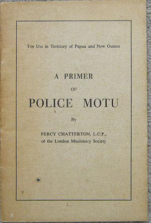 Seller image for A Primer of Police Motu. (for use in Territory of Papua and New Guinea) for sale by Dial-A-Book