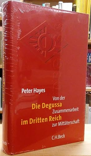 Bild des Verkufers fr Die Degussa im Dritten Reich: Von der Zusammenarbeit zur Mittaterschaft zum Verkauf von Stephen Peterson, Bookseller