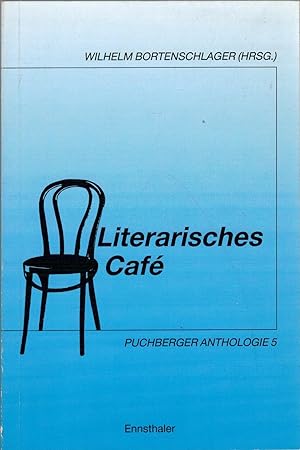 Immagine del venditore per Literarisches Caf?. Puchberger Anthologie 5 venduto da Antiquariat Hans Wger