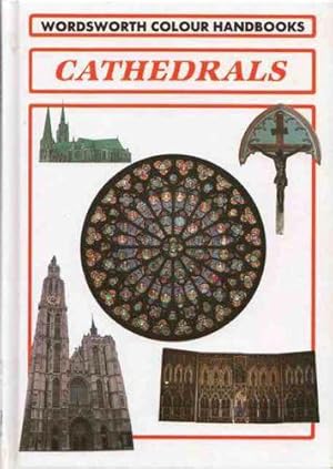 Cathedrals (Wordsworth Colour Handbooks)