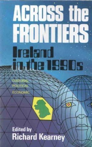 Across the Frontiers: Ireland in the 1990's