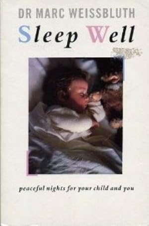 Sleep Well: Peaceful Nights for Your Child and You