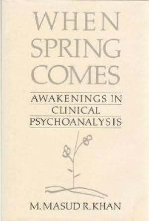 When Spring Comes: Awakening in Clinical Psychoanalysis