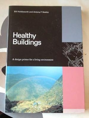 Healthy Buildings: A Design Primer for a Living Environment