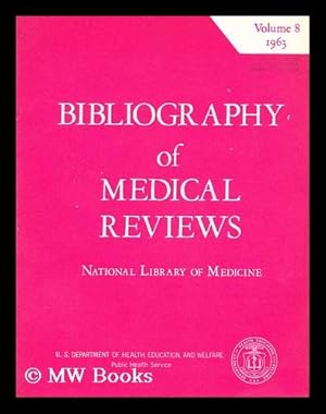 Seller image for Bibliography of Medical Reviews 1963 [Volume 8] for sale by MW Books Ltd.