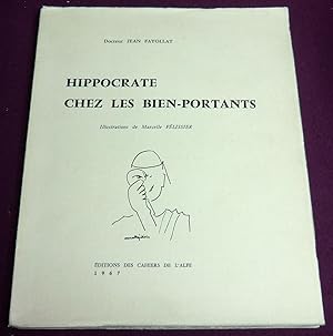 Image du vendeur pour HIPPOCRATE CHEZ LES BIEN-PORTANTS mis en vente par LE BOUQUINISTE