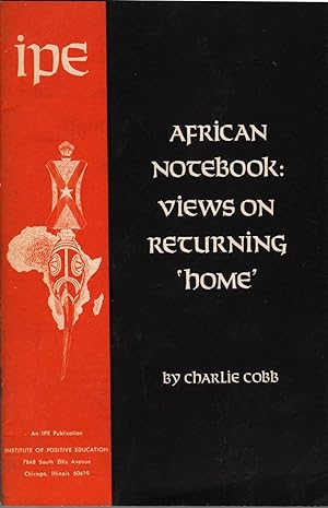 African Notebook: Views on Returning 'Home'