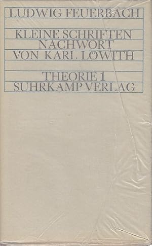 Seller image for Kleine Schriften / Ludwig Feuerbach. Nachw. von Karl Lwith; Theorie : [Reihe] ; 1 for sale by Licus Media