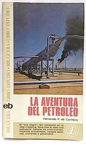 La Aventura Del Petroleo