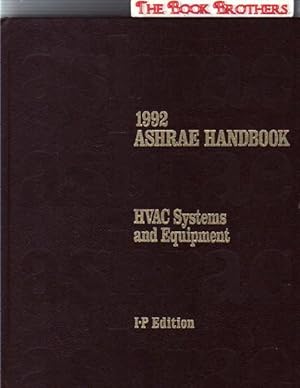 Bild des Verkufers fr ASHRAE Handbook 1992,HVAC Systems and Equipment,I-P Edition zum Verkauf von THE BOOK BROTHERS