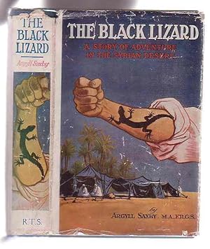 Bild des Verkufers fr The Black Lizard: a Story of Adventure in the Syrian Desert zum Verkauf von Renaissance Books, ANZAAB / ILAB
