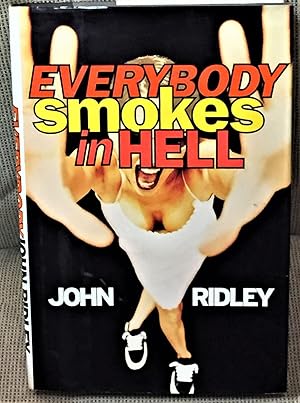 Seller image for Everybody Smokes in Hell for sale by My Book Heaven