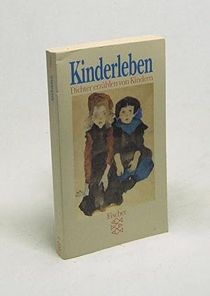 Bild des Verkufers fr Kinderleben : Dichter erzhlen von Kindern ; e. Sammlung / hrsg. von Ursula Khler zum Verkauf von Versandantiquariat Buchegger