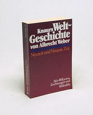Bild des Verkufers fr Knaurs Weltgeschichte : Bd. 2., Neuzeit und neueste Zeit / von Albrecht Weber zum Verkauf von Versandantiquariat Buchegger