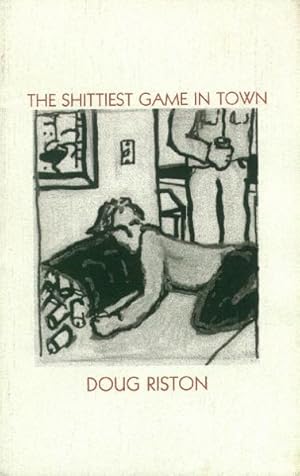 Seller image for The Shittiest Game in Town for sale by Paperback Recycler