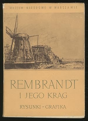 Seller image for Rembrandt: I Jego Krag, Rysunki-Grafika: 15 Marca - 30 Kwietnia, 1956 for sale by Between the Covers-Rare Books, Inc. ABAA