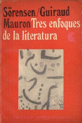 Seller image for Tres enfoques de la literatura. for sale by Federico Burki