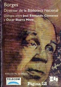 Seller image for Borges, Director de la Biblioteca Nacional for sale by Federico Burki