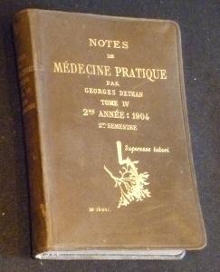 Image du vendeur pour Notes de mdecine pratique. Tome IV. 2e semestre 1904 mis en vente par Abraxas-libris