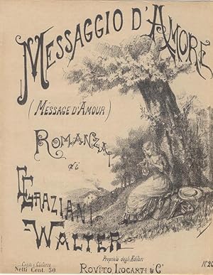 Messaggio d'Amore (Message d'amour). Romanza di C. Graziani Walter. Grafica O. Puccioni