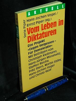 Seller image for Vom Leben in Diktaturen - Das Projekt 'Gegen Vergessen-Fr Demokratie' - aus der Reihe: Serie Piper - Band: 2214 for sale by Erlbachbuch Antiquariat
