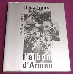 Image du vendeur pour IL Y A LIEUX - L'ALBUM D'ARMAN mis en vente par LE BOUQUINISTE