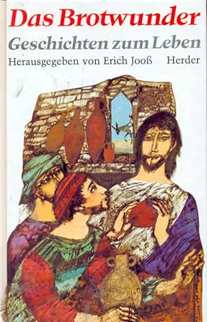 Seller image for Das Brotwunder - Geschichten zum Leben for sale by Online-Buchversand  Die Eule