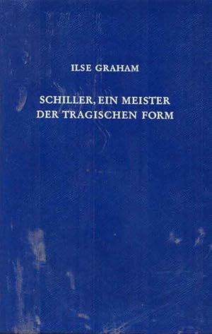 Image du vendeur pour Schiller, ein Meister der tragischen Form - Die Theorie in der Praxis mis en vente par Online-Buchversand  Die Eule