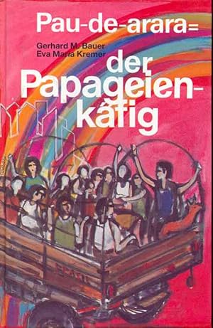 Imagen del vendedor de Pau-de-arara = Der Papageienkfig - Ein lateinamerikanisches Lesebuch a la venta por Online-Buchversand  Die Eule