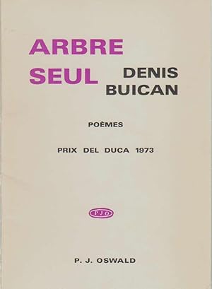 ARBRE SEUL Poèmes Prix Del Duca 1973