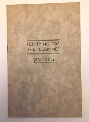 Fly Tying For The Beginner (Salmon)