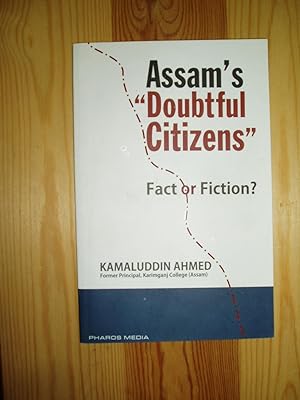 Bild des Verkufers fr Assam's "Doubtful Citizens" : Fact or Fiction? zum Verkauf von Expatriate Bookshop of Denmark