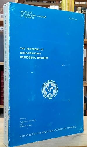 Seller image for The Problems of Drug-Resistant Pathogenic Bacteria (Annals of the New York Academy of Sciences: Volume 182, June 11, 1971) for sale by Stephen Peterson, Bookseller
