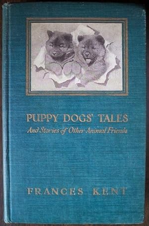 Image du vendeur pour PUPPY DOGS' TALES, AND STORIES OF OTHER ANIMAL FRIENDS mis en vente par Champ & Mabel Collectibles