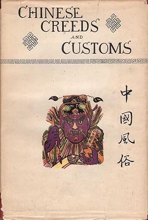 Chinese Creeds and Customs: 3 Volumes