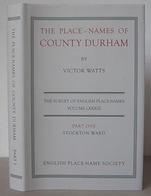 The Place-Names of County Durham: Part 1, Stockton Ward.