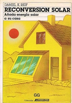 Bild des Verkufers fr RECONVERSIN SOLAR. Aada energa solar a su casa. zum Verkauf von Asilo del libro