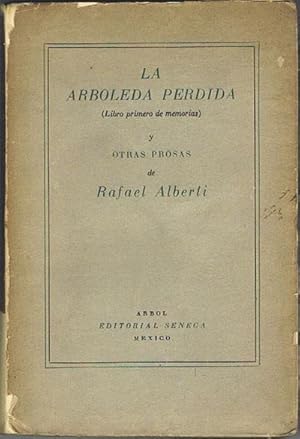 Bild des Verkufers fr LA ARBOLEDA PERDIDA (Libro primero de memorias) y otras prosas. zum Verkauf von Asilo del libro