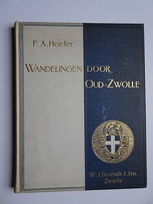 Bild des Verkufers fr Wandelingen door Oud-Zwolle. zum Verkauf von Antiquariaat De Boekenbeurs