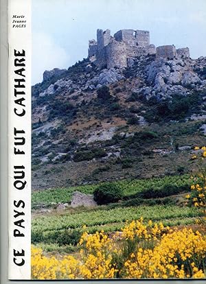 Seller image for CE PAYS QUI FUT CATHARE,par les Corbires et le Minervois. for sale by Librairie CLERC