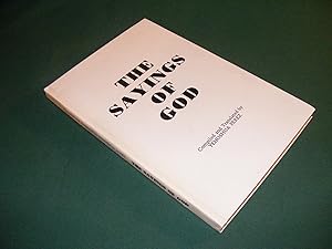 Seller image for THE SAYINGS OF GOD for sale by Rothwell & Dunworth (ABA, ILAB)