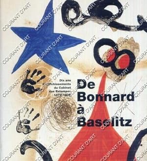 DE BONNARD A BASELITZ. DIX ANS D'ENRICHISSEMENT DU CABINET DES ESTAMPES. 1978-1988. 08/07/1992-13...