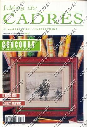 IDEES DE CADRES. LE MAGAZINE DE L'ENCADREMENT. BIMESTRIEL N°15. AVRIL/MAI 2000. CONCOURS DE SUPER...