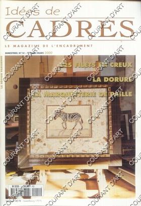 IDEES DE CADRES. LE MAGAZINE DE L'ENCADREMENT. BIMESTRIEL N°14. FEVRIER/MARS 2000. LES FILETS DE ...