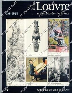 LA REVUE DU LOUVRE ET DES MUSEES DE FRANCE. N° 5-6, 1981 : DEUX GORGONES DU LOUVRE. UNE PEINTURE ...