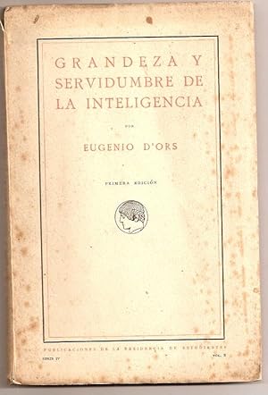 Imagen del vendedor de GRANDEZA Y SERVIDUMBRE DE LA INTELIGENCIA a la venta por Buenos Aires Libros