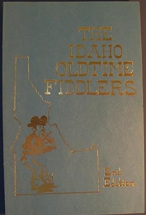 Imagen del vendedor de THE IDAHO OLDTIME FIDDLERS OLDTIME a la venta por Wilson Book Research